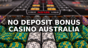 No Deposit Bonus Australia